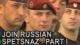 Join Russian Special Forces - Russian Spetsnaz: Battle for Crimson Beret - Part I