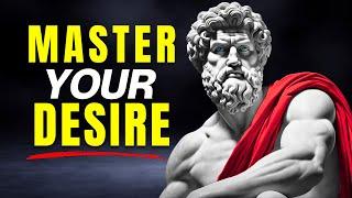 STOIC SECRET POWER when you MASTER YOUR DESIRES | Stoicism