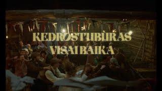 Kedrostubùras - Visai Baika (OFFICIAL VIDEO)