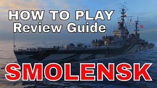 World of Warships How to Smolensk Wows Gameplay Replay Review Guide