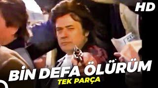 Bin Defa Ölürüm | Cüneyt Arkın Türk Filmi