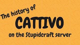 The Cattivo Group on the Stupidcraft Server!