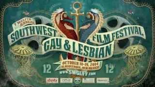 12th Annual Southwest Gay & Lesbian Film Festival Trailer