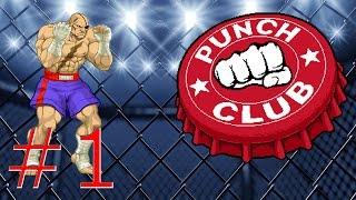 Punch Club прохождение \ Часть 1