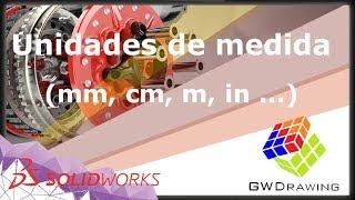 SolidWorks 2018 | Como definir as unidades de medida?