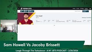 LTTT - NY JETS PODCAST - Sam Howell Vs Jacoby Brissett - 2/20/24