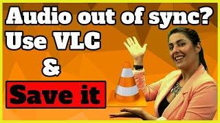 How to Sync Audio in VLC  + Save it 2022.