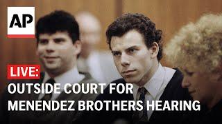 LIVE: Outside court for Menendez brothers hearing