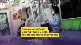 Banyak yang Positif Corona Tanpa Gejala, Tes Massal Harus Disegerakan | Narasi Newsroom