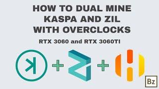 How to Dual Mine Kaspa and Zil with Overclocks