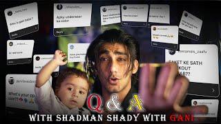 Q&A with Shadman shady & gani