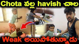 Chota వల్ల havish చాల Weak అయిపోతున్నాడు | Kuyya Vlogs