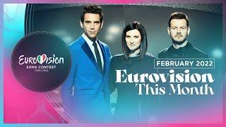 Eurovision This Month - February 2022 Contest News