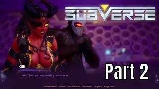 Subverse Gameplay Part 2 Obey Her or Else
