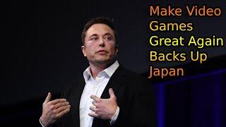 Elon Musk Attacks WOKE DEI Gaming Companies. Wants to Make Games Great Again! Defends Japan.