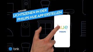 So easy erstellst Du eine Lichtszene in Deinem Philips Hue App. - tink QuickTips