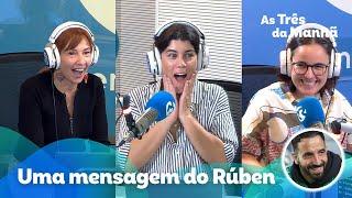 Uma mensagem do Rúben - As Três da Manhã