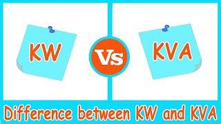 KVA vs KW - KVA and KW - Difference between KVA and KW