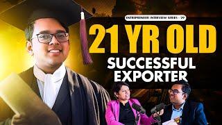 Secrets of a 21-Year-Old Exporter's Journey