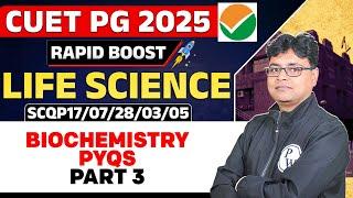 CUET PG 2025 Life Science | Biochemistry PYQs Part - 3 | PW