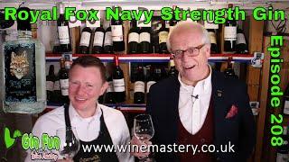 Royal Fox Navy Strength Gin (Episode 208)