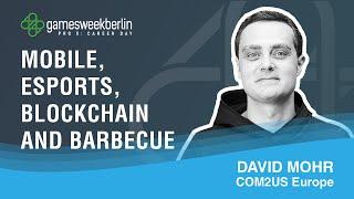 Career Day 2021: "COM2US Europe – Mobile, eSports, Blockchain and Barbecue" │gamesweekberlin PRO X