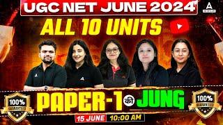 UGC NET Paper 1 Marathon Class 2024 | Complete UGC NET Paper 1(10 Units) By UGC NET Adda247