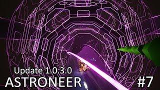 Путешествие к ЦЕНТРУ планеты #7  Прохождение ASTRONEER