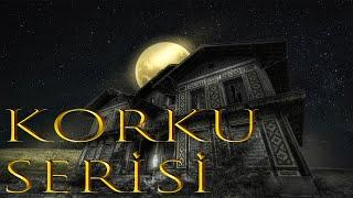 SADECE KORKU SERİSİ SEVENLER İÇİN :) | YAŞANMIŞ KORKU HİKAYELERİ | PARANORMAL HİKAYELER