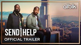 Send Help | Official Trailer (HD) | An ALLBLK Original Series | Premieres August 11