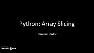 Python: Arrays Slicing