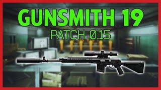 Gunsmith Part 19 - Patch 0.15 Guide