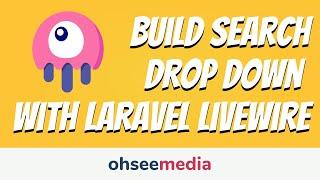 How to build a search drop down with Laravel Livewire!