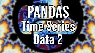 Pandas: working with time series data 2 - reading, groupby, resampling