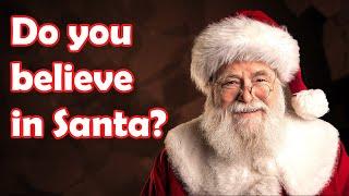 Do you believe in Santa Claus? - Christmas Contest