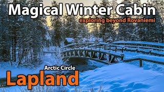 Winter Wonderland: Our Cabin In Lapland - Exploring Rovaniemi And Beyond - Finland