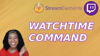 How to Create the Watchtime Command  | ImJustTechnical