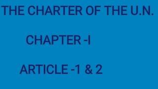 ARTICLE -1 AND 2 OF UN CHARTER