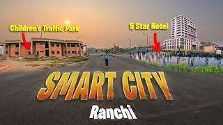 New Developments at Ranchi Smart City.