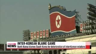 N  Korea blames S  Korea for deterioration of inter Korean relations