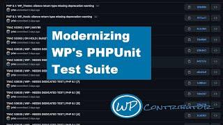 Modernizing WP Tests with Juliette Reinders Folmer, Sergey Biryukov, & John Blackbourn