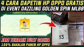 DIJAMIN DAPET HP OPPO GRATIS - 4 CARA DAPETIN HP OPPO DI EVENT DAZZLING GOLDEN SPIN MLBB