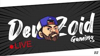 DuDu is Live | DevZoid Gaming | Road to 1.3K |