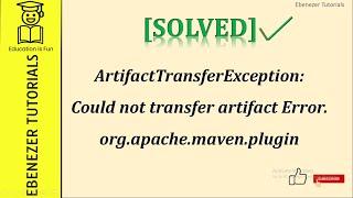 [SOLVED] ArtifactTransferException | Could not transfer artifact | org.apache.maven.plugin | Spring