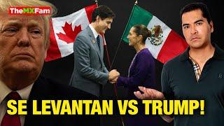 México Y Canadá: Un Frente Común Contra Políticas De Trump | TheMXFam