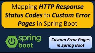 Spring Boot - Mapping HTTP Response Status Codes to Custom Error Pages | Custom Exception Handling