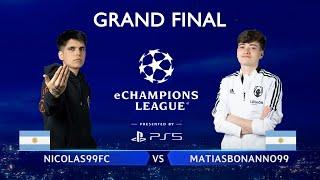 MATIASBONANNO99 vs NICOLAS99FC | eChampions League Grand Final | FIFA 22