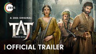 Taj: Divided By Blood | Official Trailer | A ZEE5 Original | Naseeruddin, Dharmendra, Aditi | ZEE5