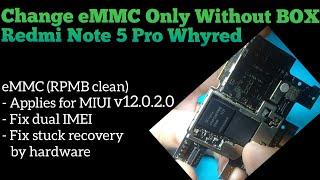 Change eMMC Only Redmi Note 5 Pro Whyred Without BOX | Fix Dual IMEI @mobilecareid