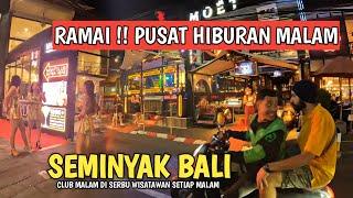 HITS !! PUSAT HIBURAN MALAM DI BALI !! SEMINYAK BALI